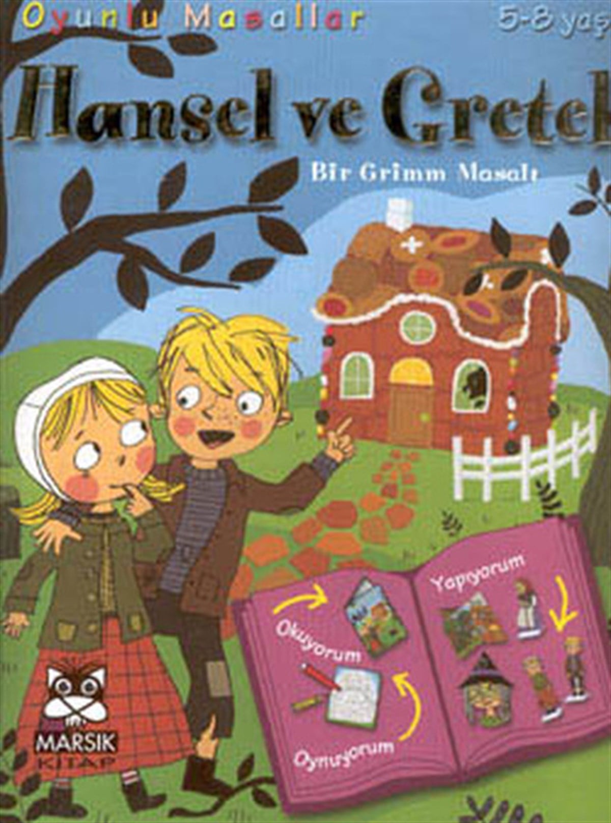 Yalvaç UralOkul Öncesi Masal KitaplarıOyunlu Masallar Dizisi:Hansel ve Gretel