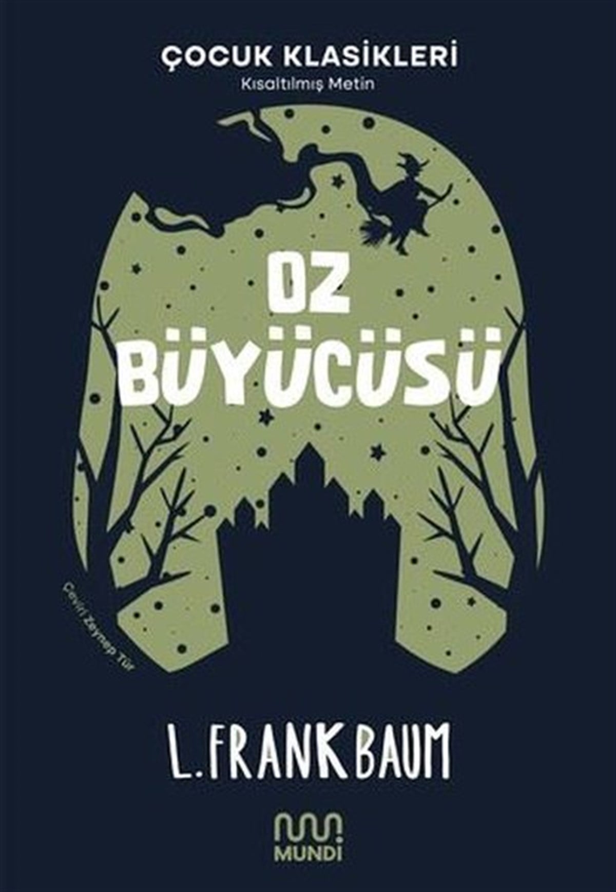 Lyman Frank BaumKlasik Çocuk KitaplarıOz Büyücüsü-Çocuk Klasikleri - Kısaltılmış Metin