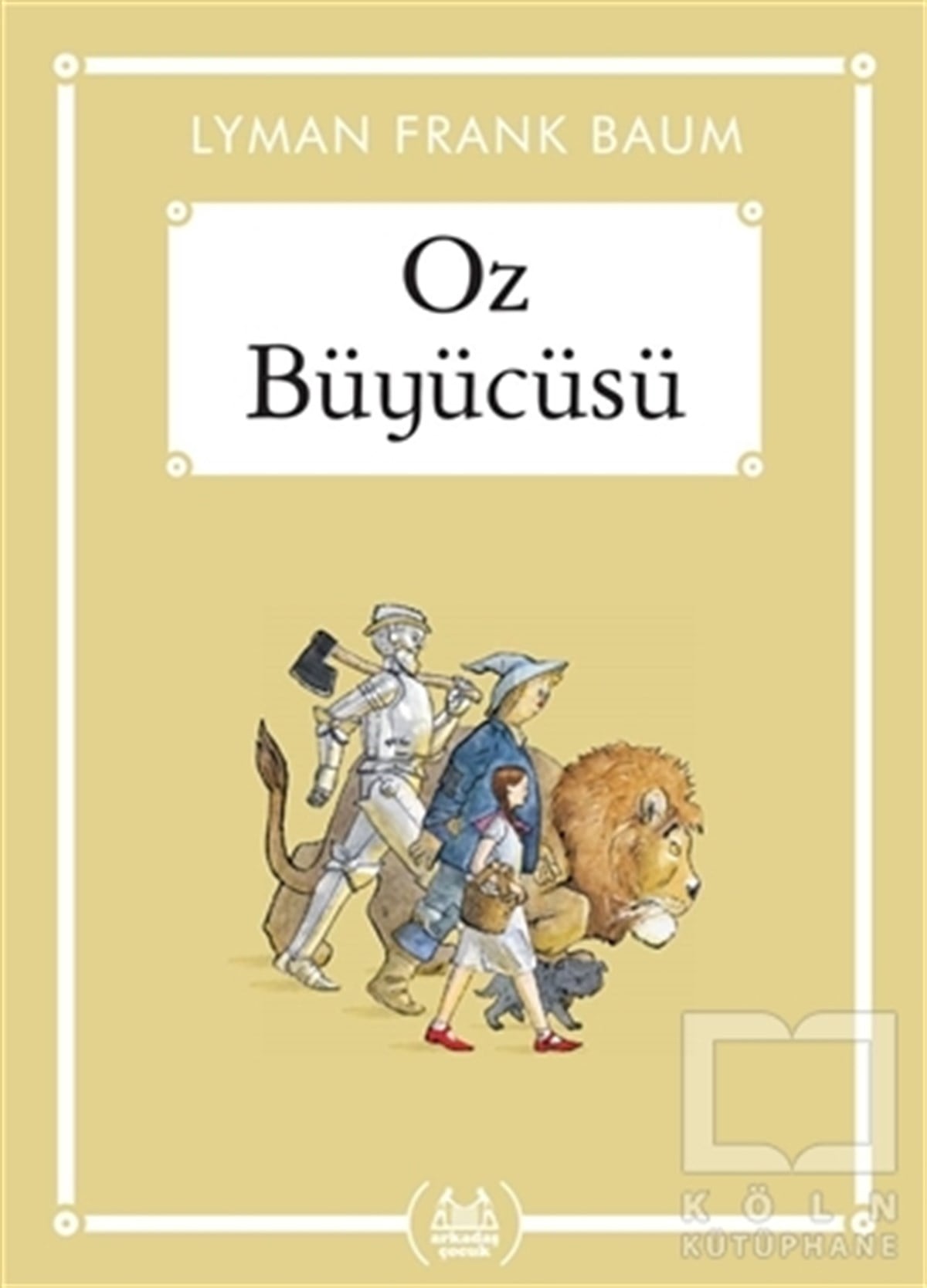 Lyman Frank BaumÇocuk Hikaye KitaplarıOz Büyücüsü