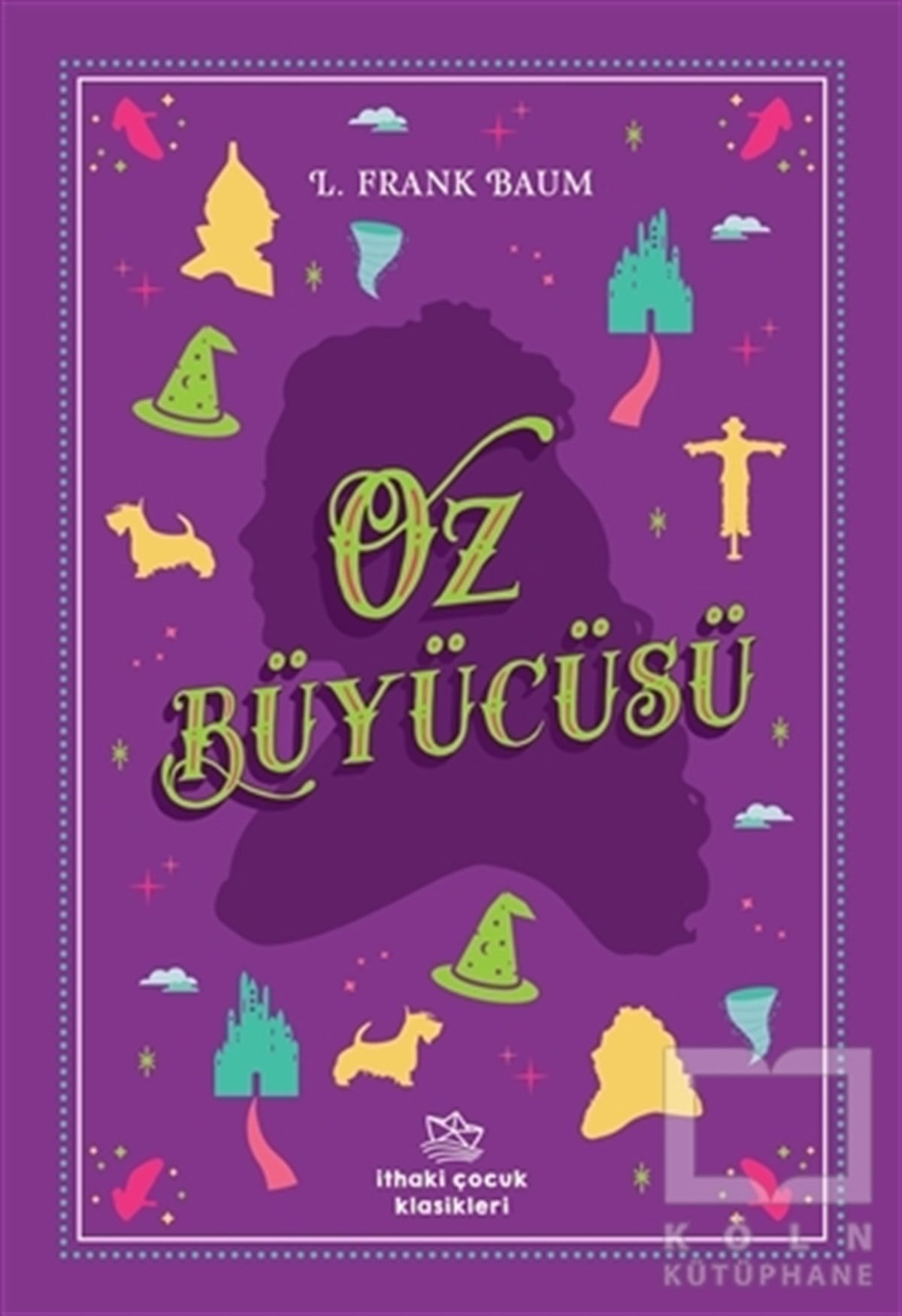 Lyman Frank BaumÇocuk RomanlarıOz Büyücüsü