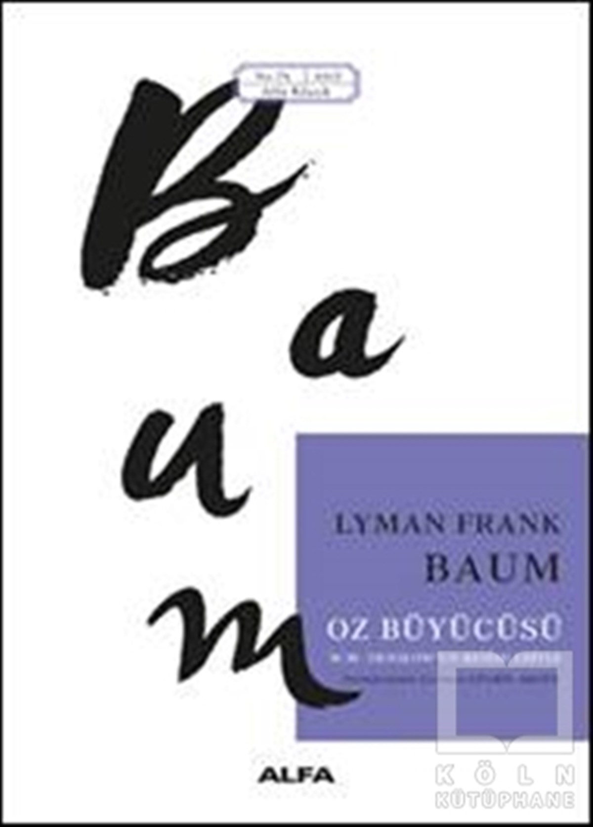 Lyman Frank BaumKlasiklerOz Büyücüsü