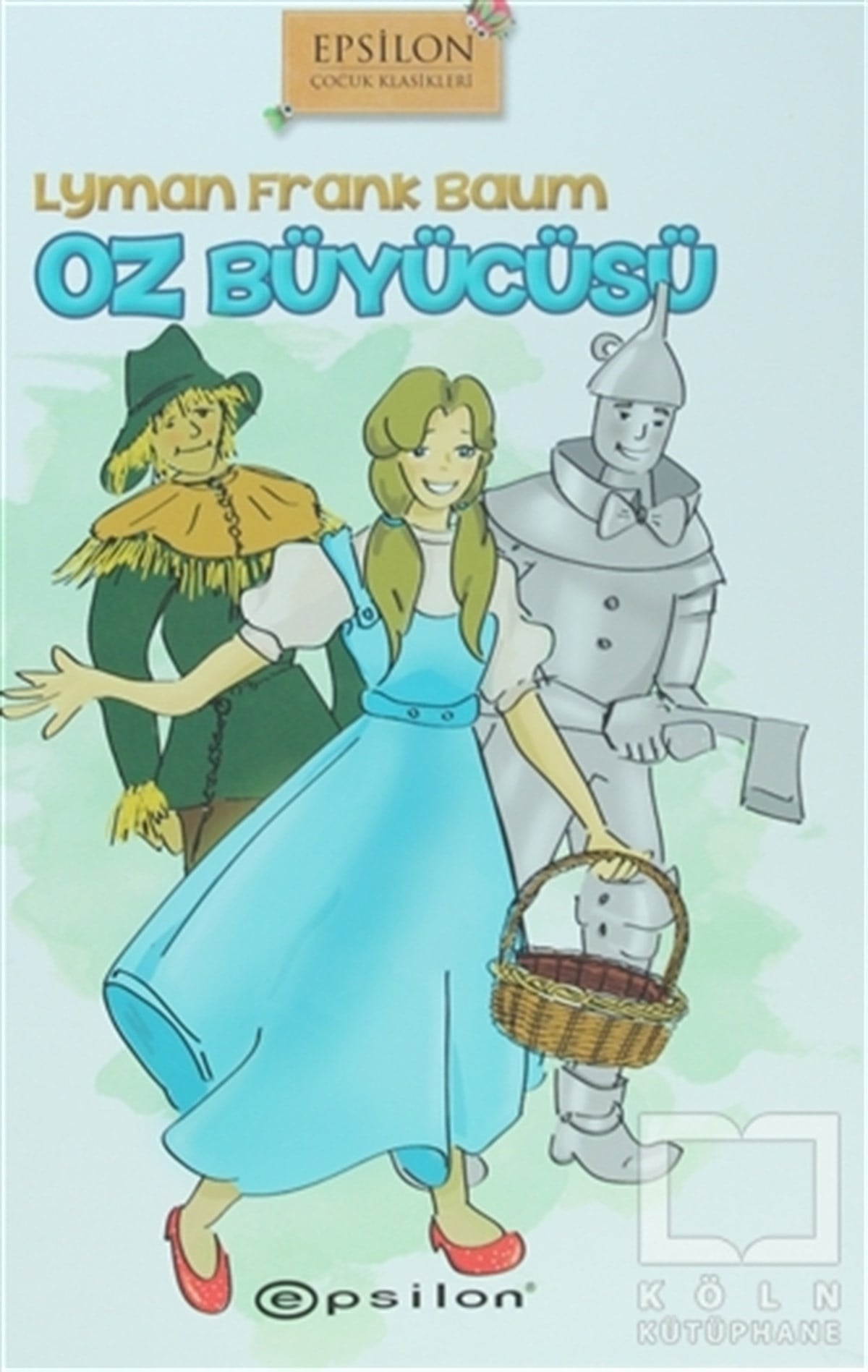Lyman Frank BaumRoman-ÖyküOz Büyücüsü
