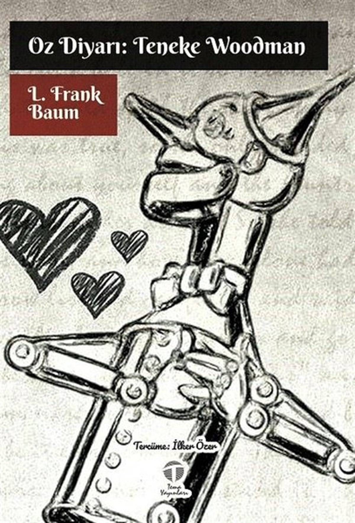 L. Frank BaumDünya RomanOz Diyarı: Teneke Woodman