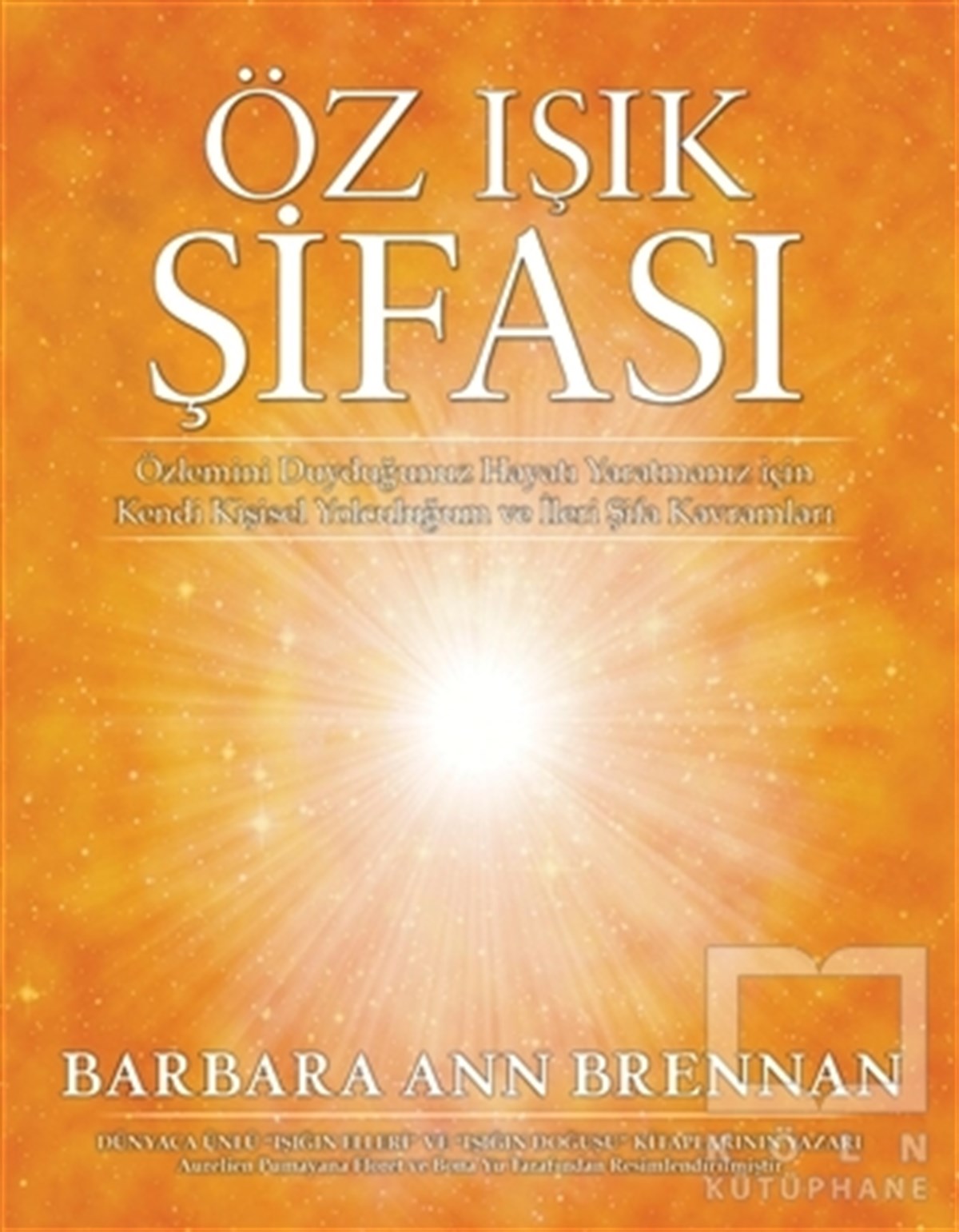 Barbara Ann BrennanBaşvuru KitaplarıÖz Işık Şifası
