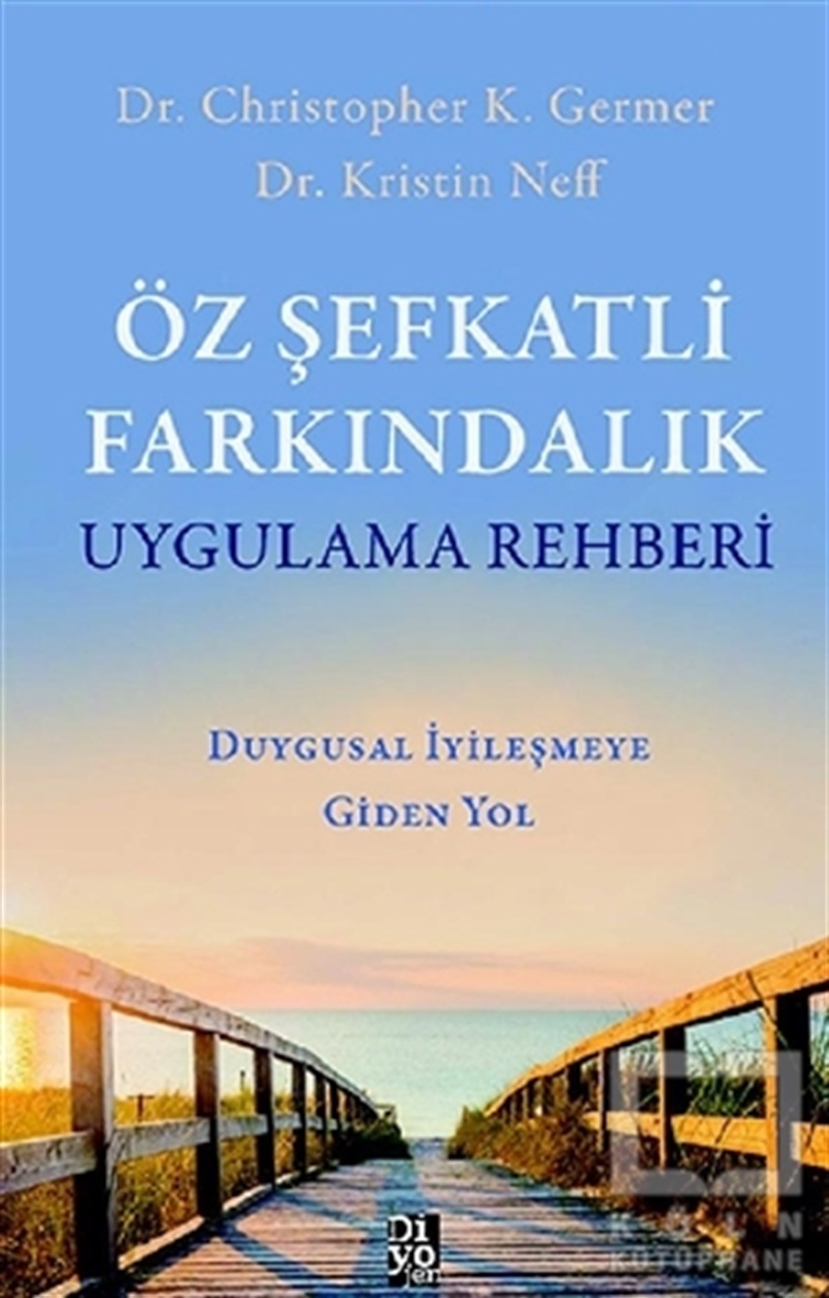Christopher K. GermerGenel Psikoloji KitaplarıÖz Şefkatli Farkındalık Uygulama Rehberi
