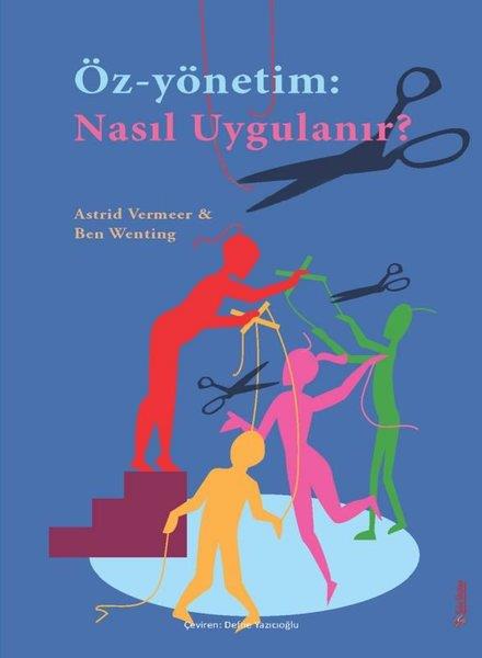 Astrid VermeerYönetim / İş Geliştirme / KaliteÖz - Yönetim: Nasıl Uygulanır?