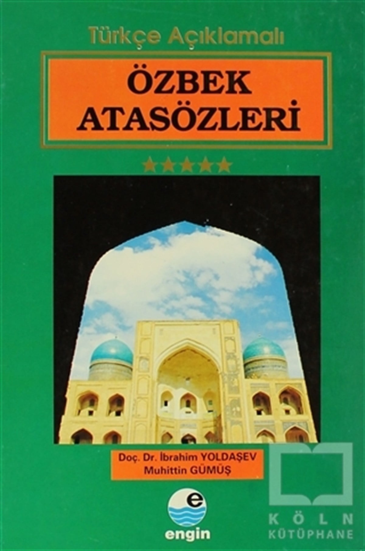 İbrahim YoldaşevDiğerÖzbek Atasözleri