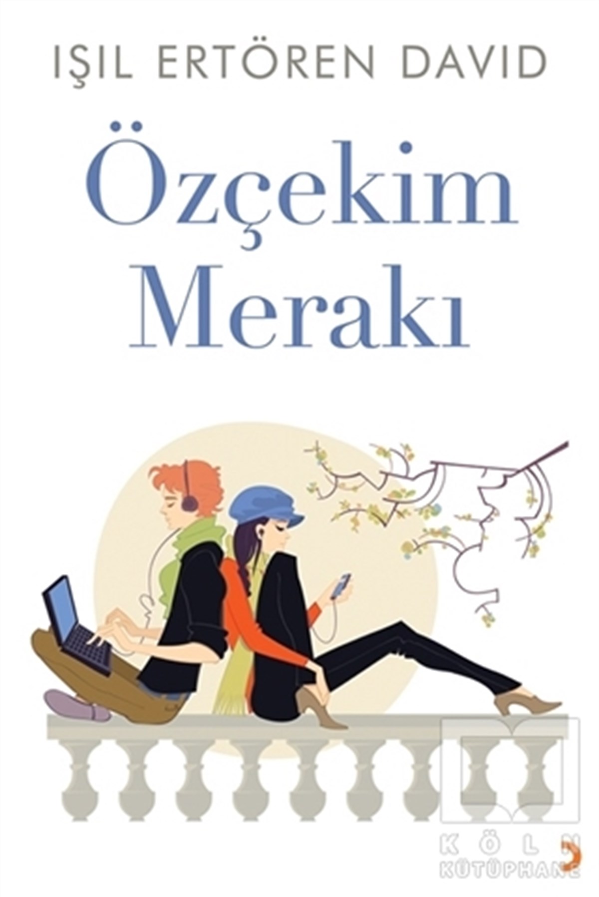 Işıl Ertören DavidHikaye (Öykü) KitaplarıÖzçekim Merakı