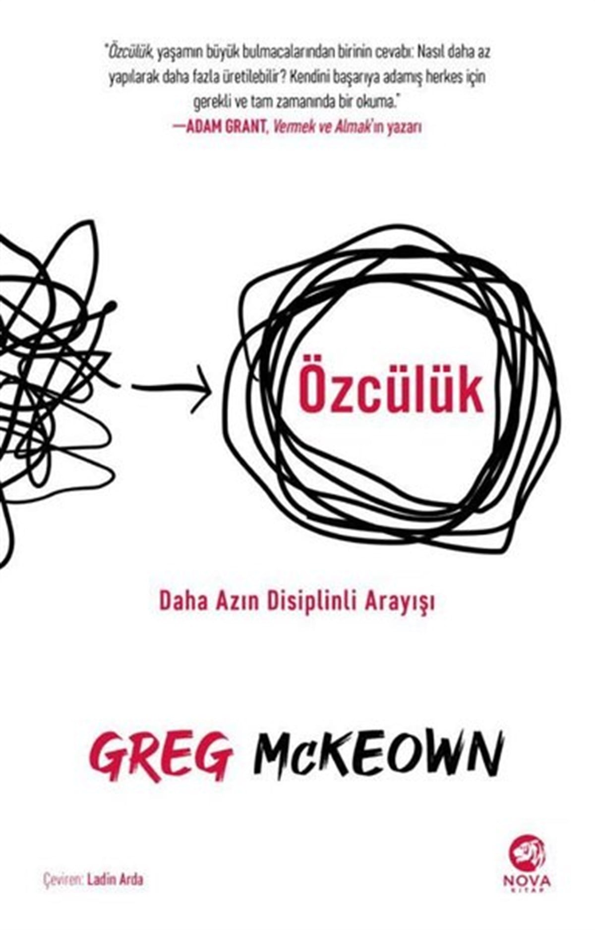 Greg McKeownKişisel Gelişim KitaplarıÖzcülük: Daha Azın Disiplinli Arayışı