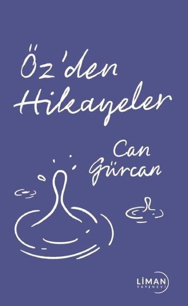 Can GürcanHikaye (Öykü) KitaplarıÖz'den Hikayeler