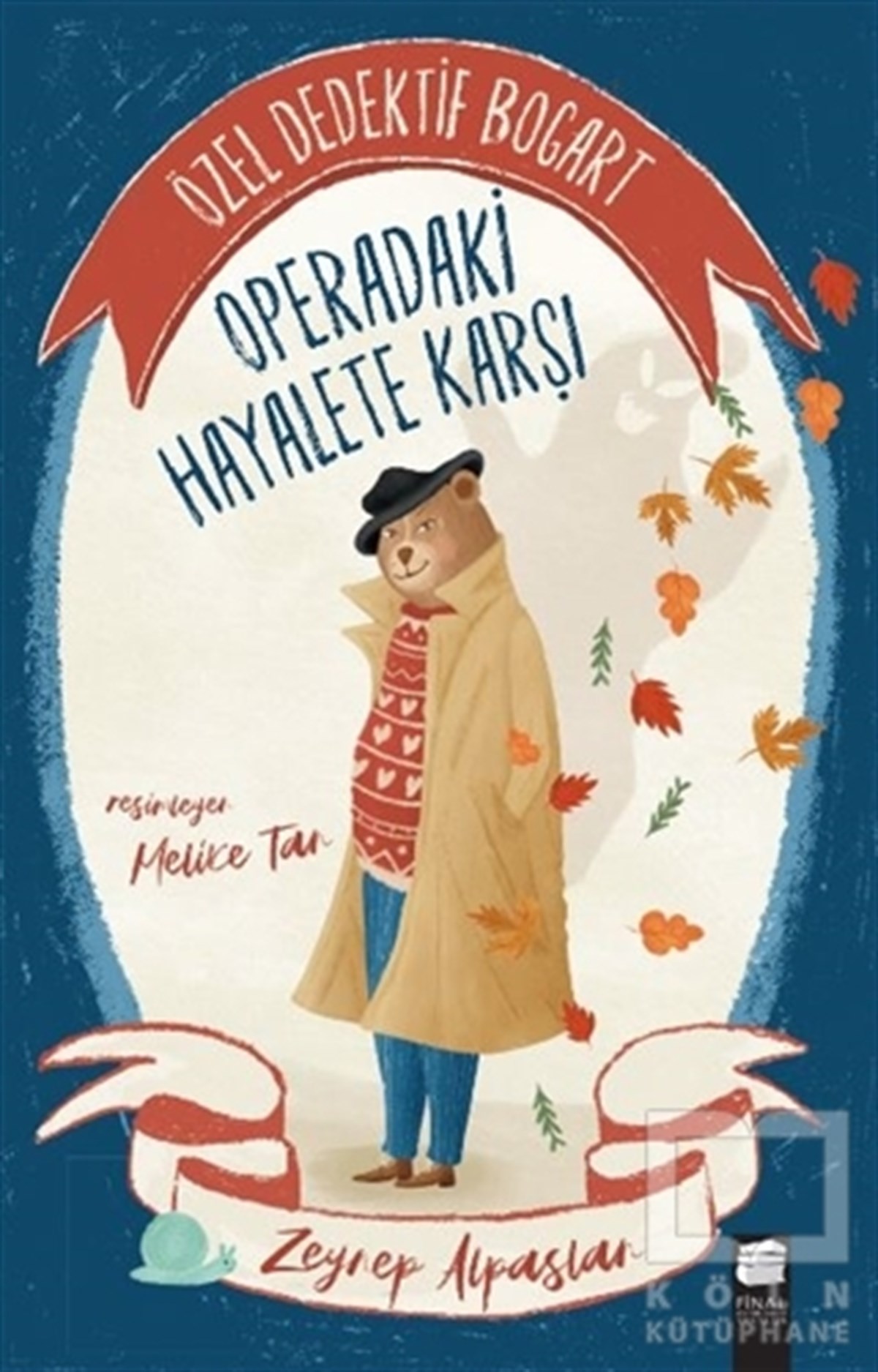 Zeynep AlpaslanÇocuk Hikaye KitaplarıÖzel Dedektif Bogart - Operadaki Hayalete Karşı