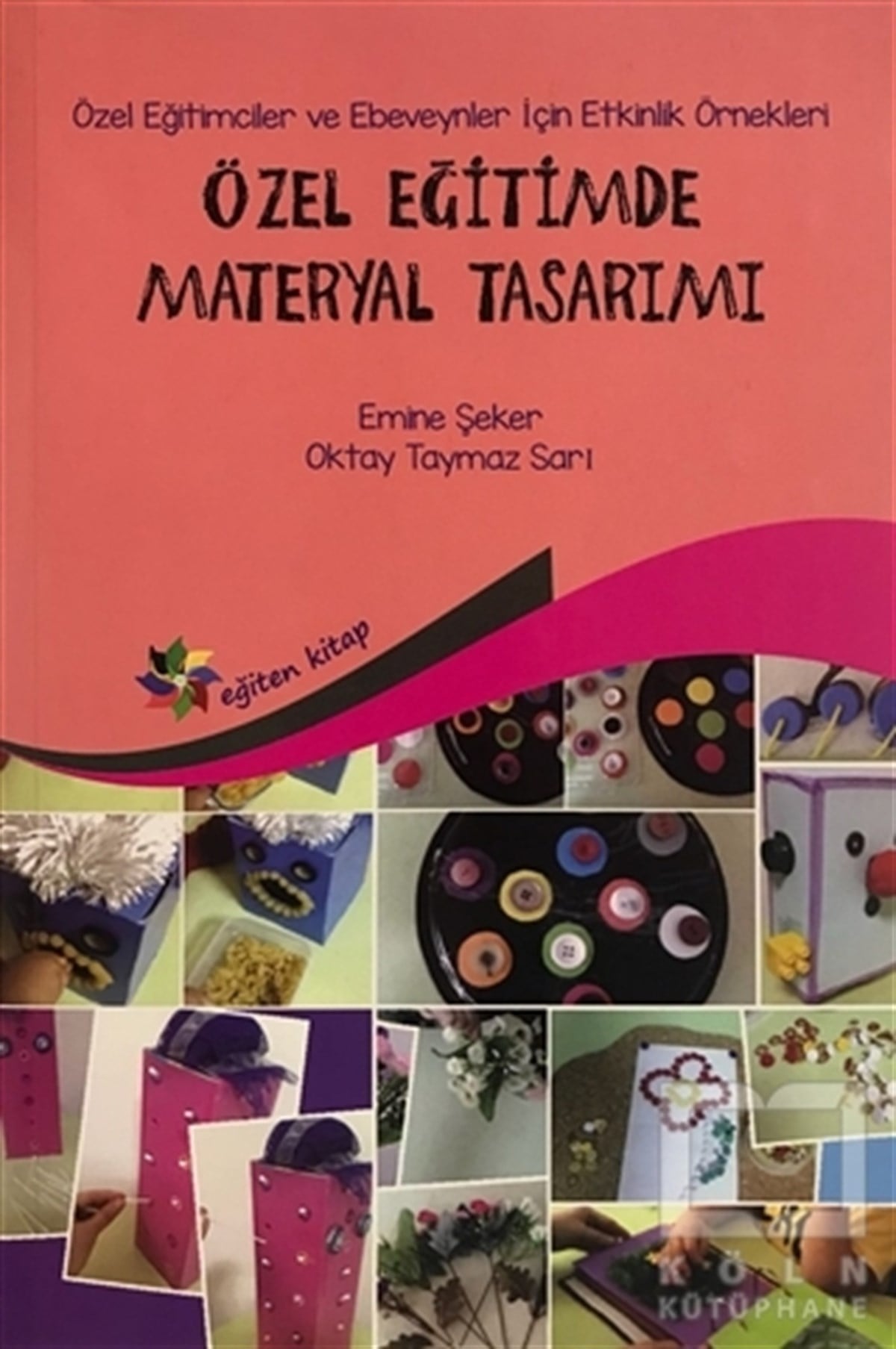 Oktay Taymaz SarıDiğerÖzel Eğitimde Materyal Tasarımı