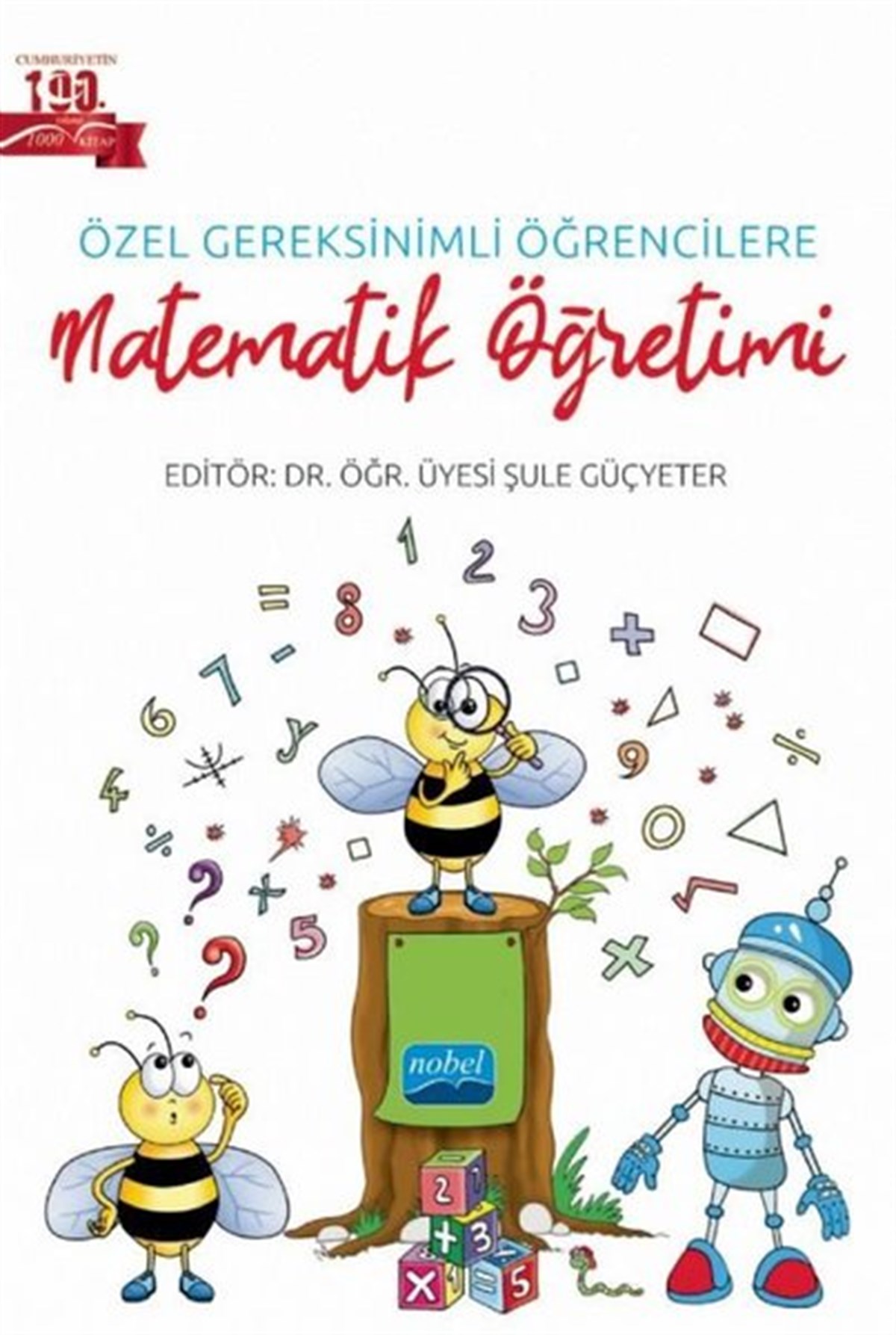 KolektifEğitimÖzel Gereksinimli Öğrencilere Matematik Öğretimi