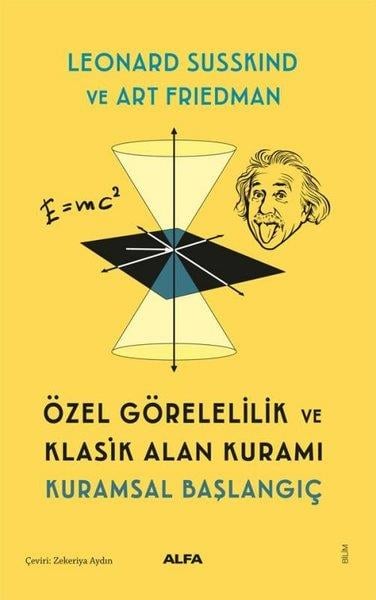 Art FriedmanPopüler Bilim KitaplarıÖzel Görelelik ve Klasik Alan Kuramı - Kuramsal Başlangıç
