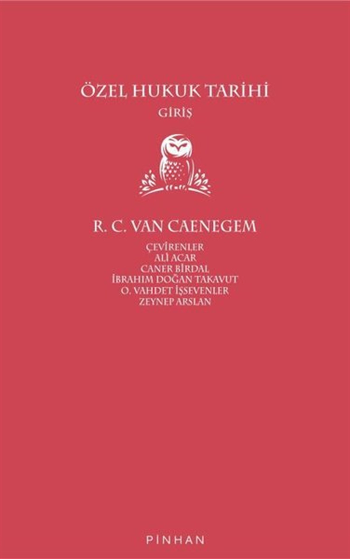 R. C. Van CaenegemHukuk Üzerine KitaplarÖzel Hukuk Tarihi-Giriş