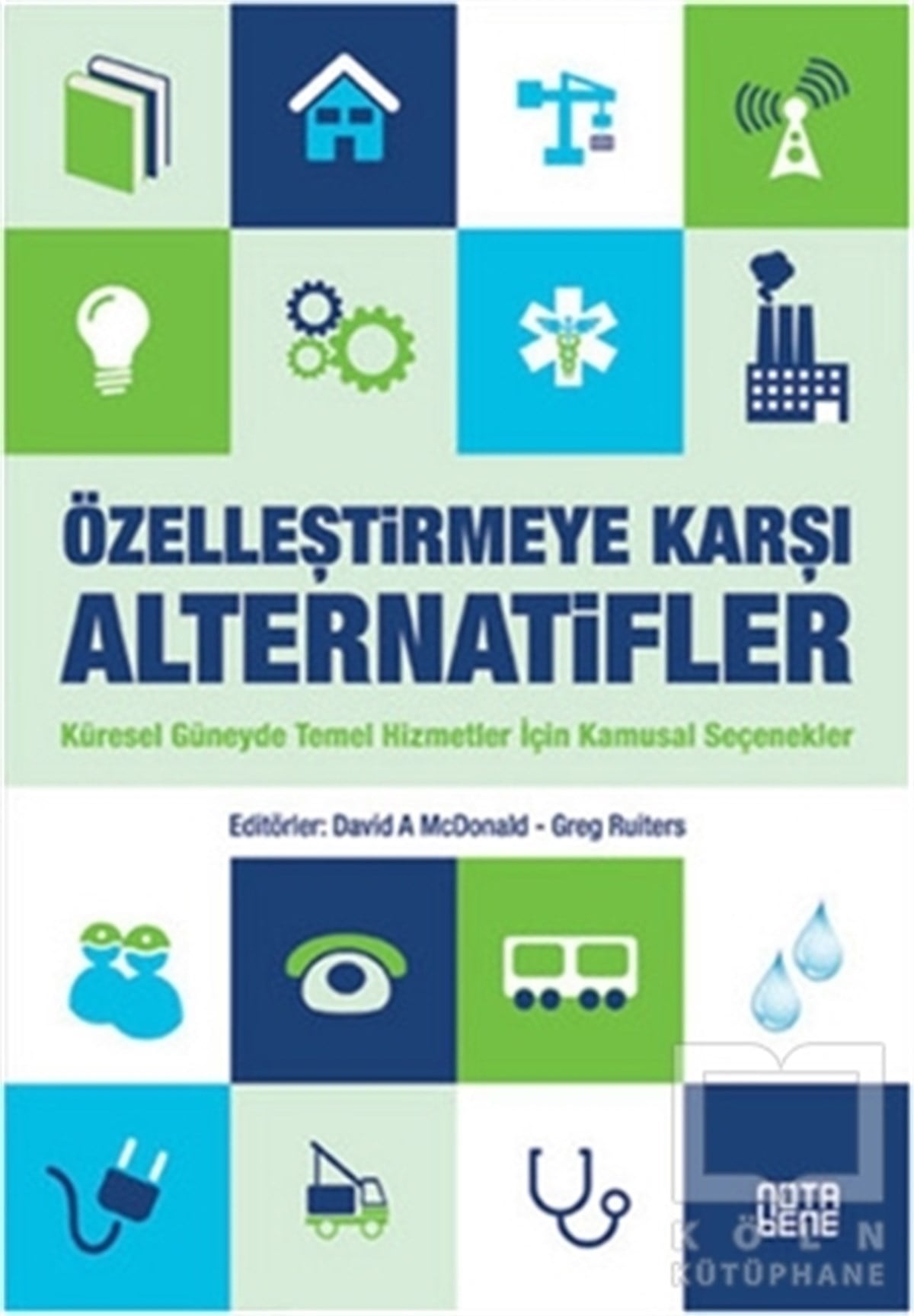 David a McdonaldDiğerÖzelleştirmeye Karşı Alternatifler