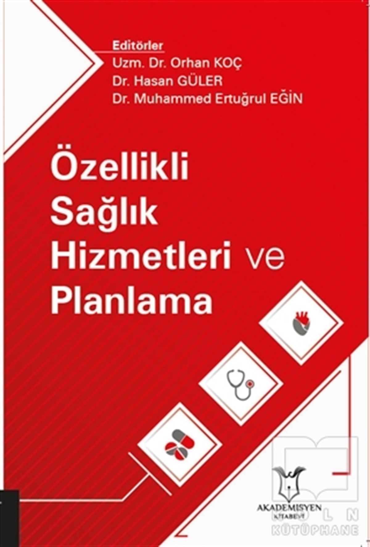 Orhan KoçDiğerÖzellikli Sağlık Hizmetleri ve Planlama