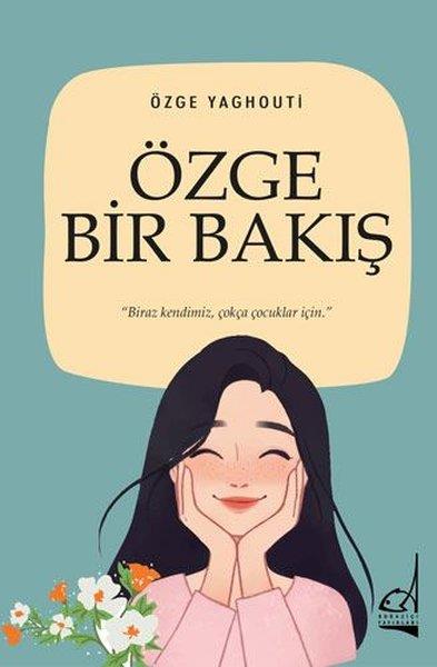 Özge YaghoutiKişisel Gelişim KitaplarıÖzge Bir Bakış