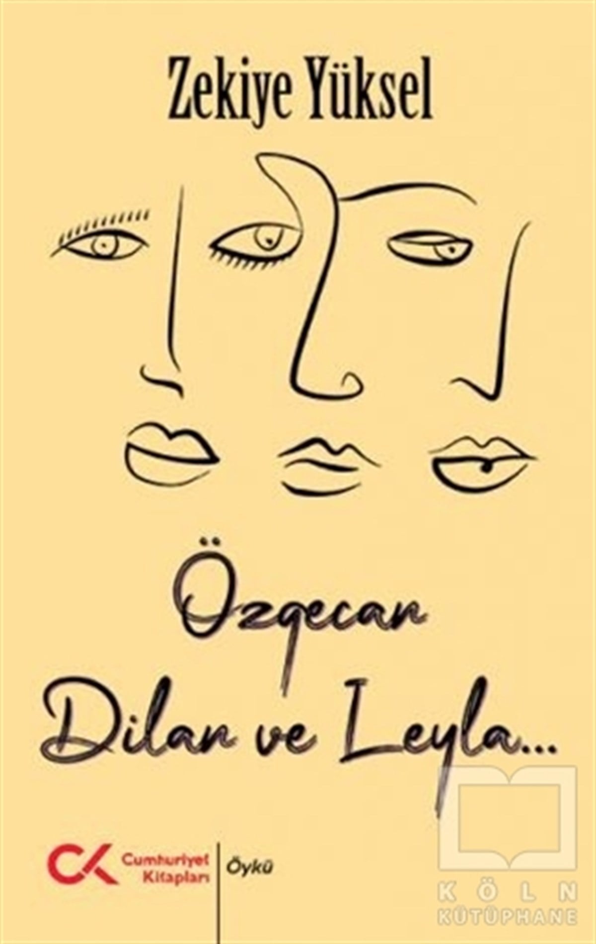 Zekiye YükselHikaye (Öykü) KitaplarıÖzgecan, Dilan ve Leyla...