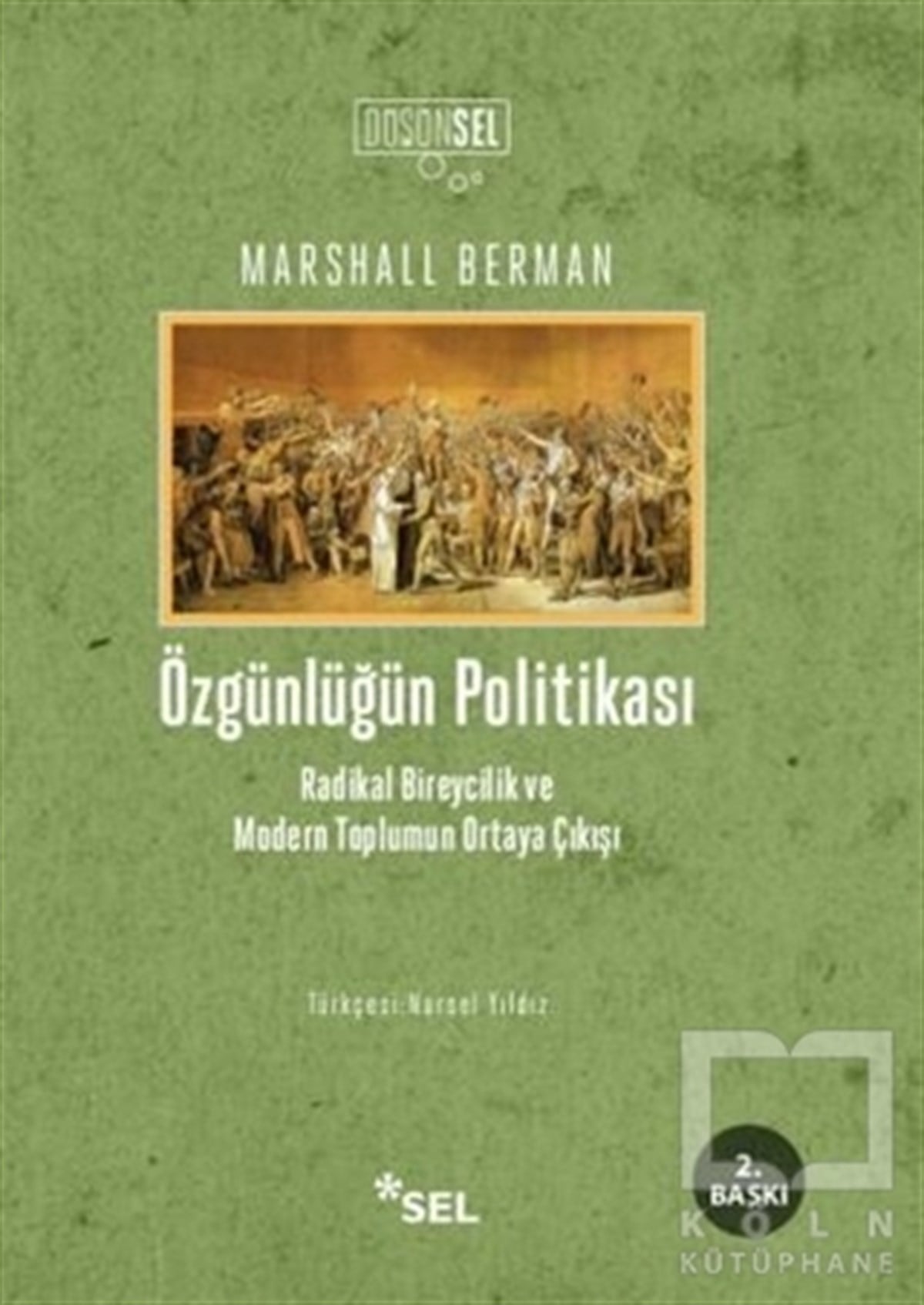 Marshall BermanDiğerÖzgünlüğün Politikası