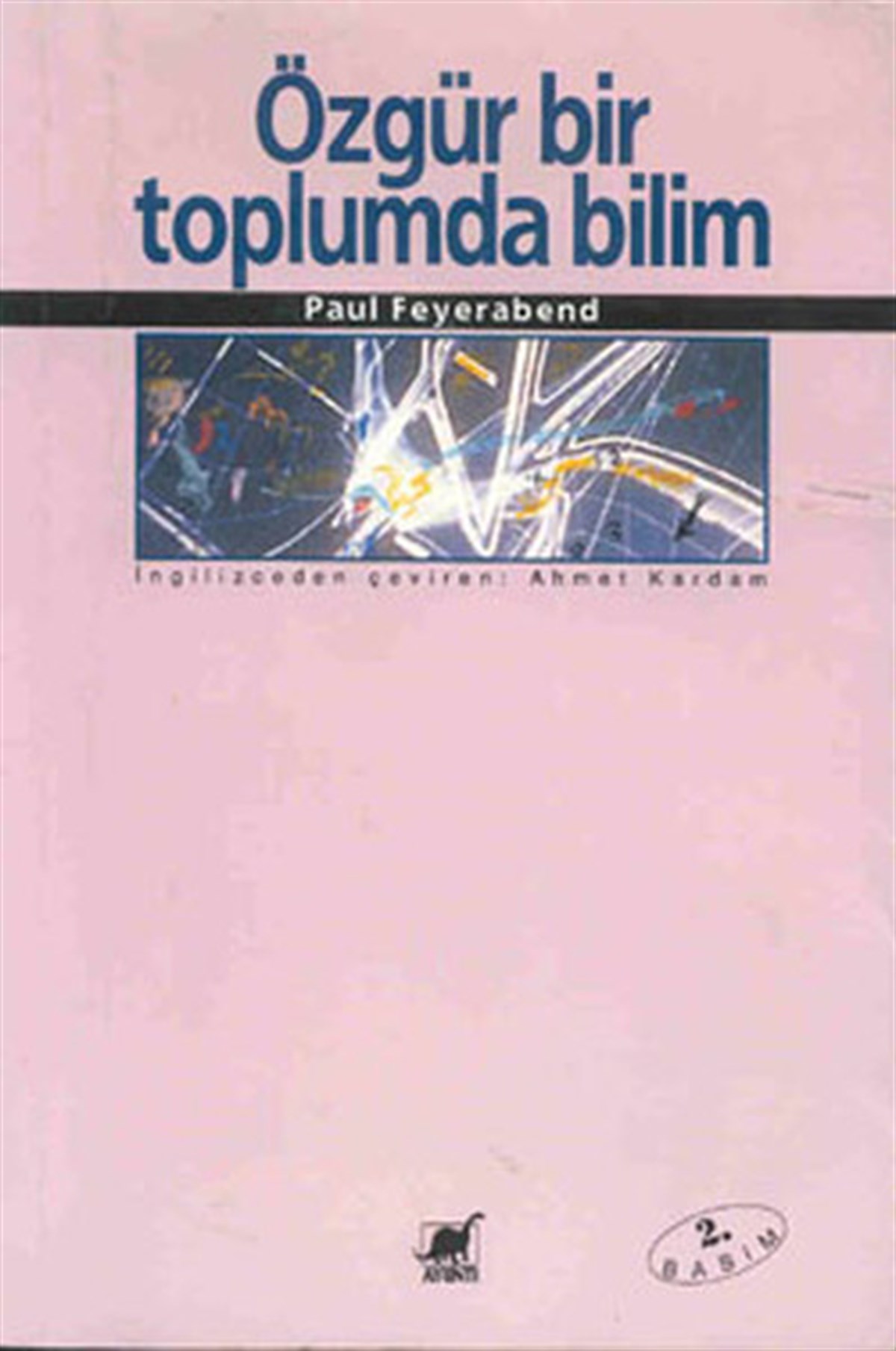 Paul FeyerabendBilim Tarihi KitaplarıÖzgür Bir Toplumda Bilim