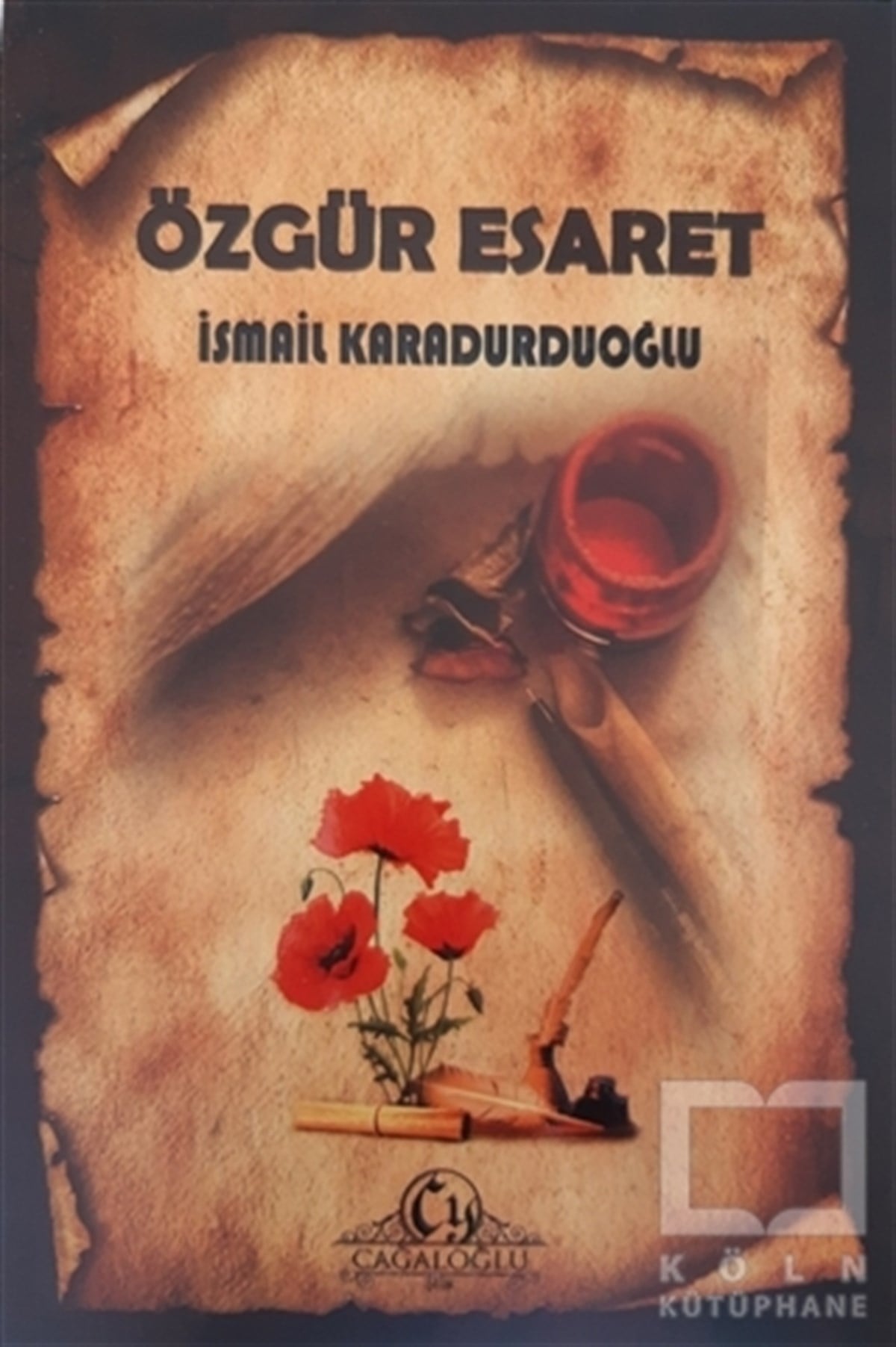 İsmail KaradurduoğluTürkçe Şiir KitaplarıÖzgür Esaret