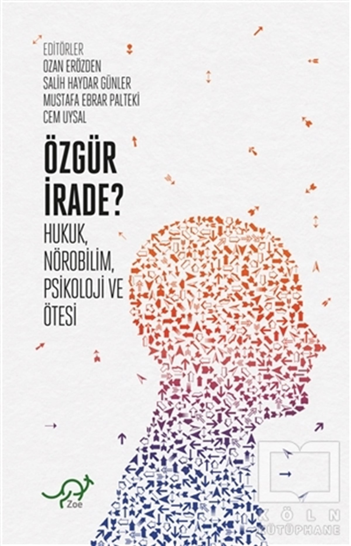 Ozan ErözdenHukuk Üzerine KitaplarÖzgür İrade?