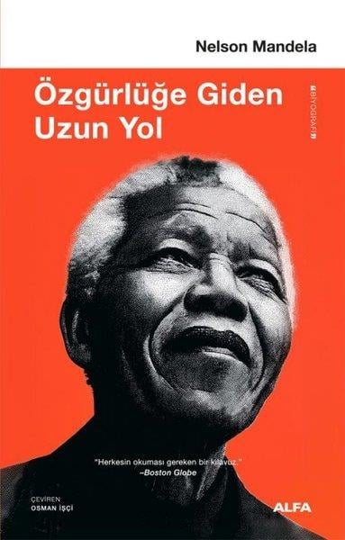 Nelson MandelaTarihi Biyografi ve Otobiyografi KitaplarıÖzgürlüğe Giden Uzun Yol