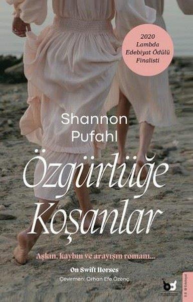Shannon PufahlDünya RomanÖzgürlüğe Koşanlar