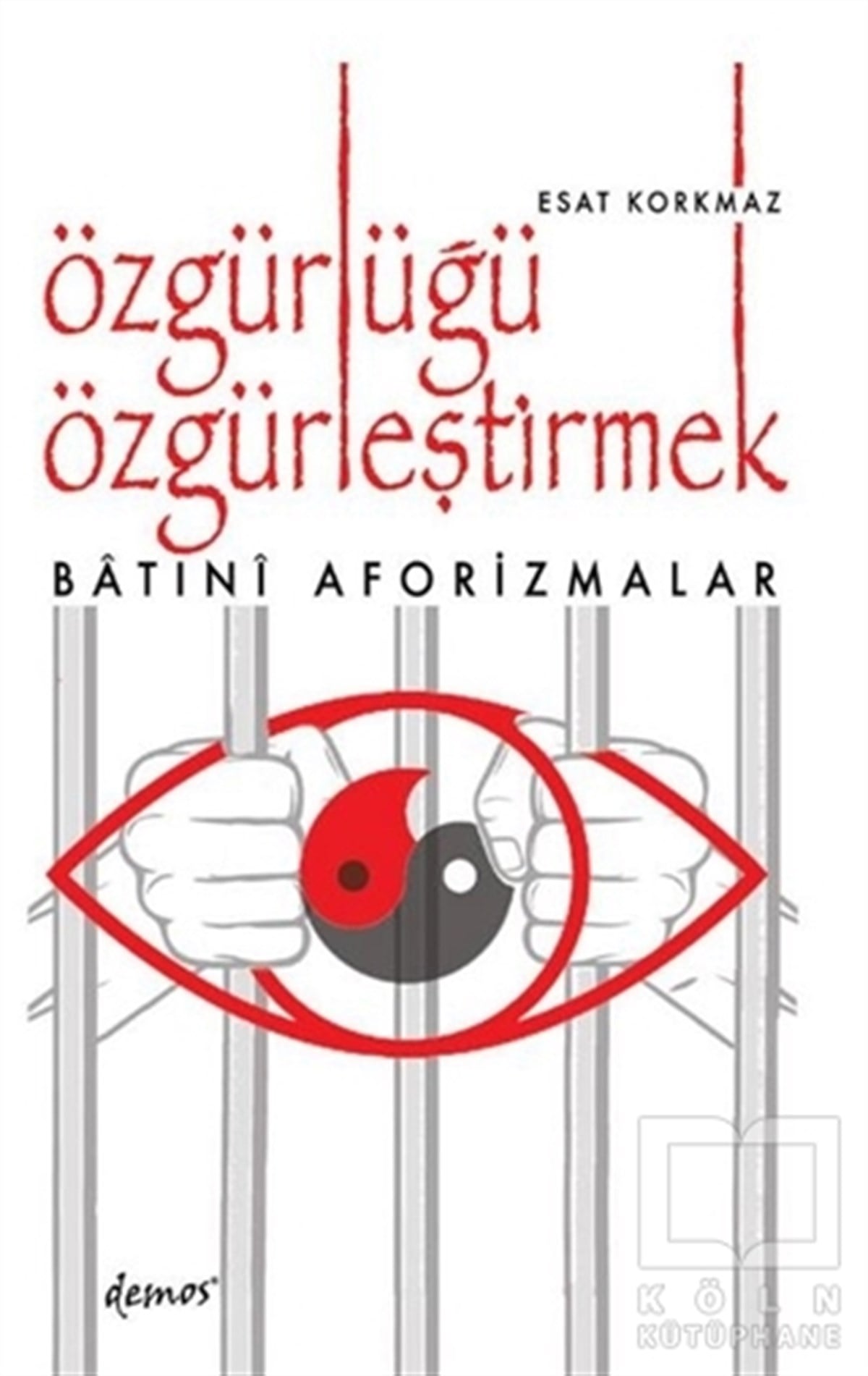 Esat KorkmazDiğerÖzgürlüğü Özgürleştirmek