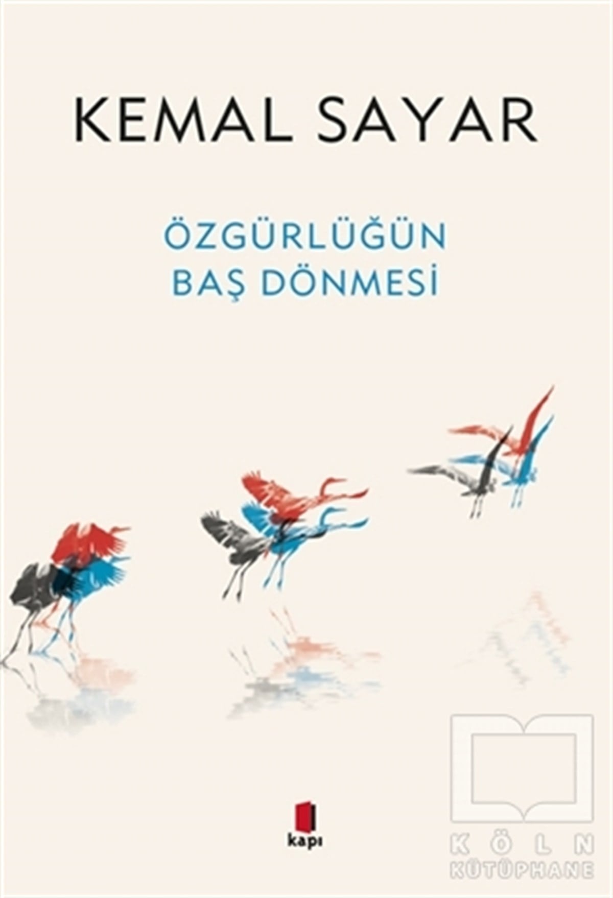 Kemal SayarGenel PsikolojiÖzgürlüğün Baş Dönmesi