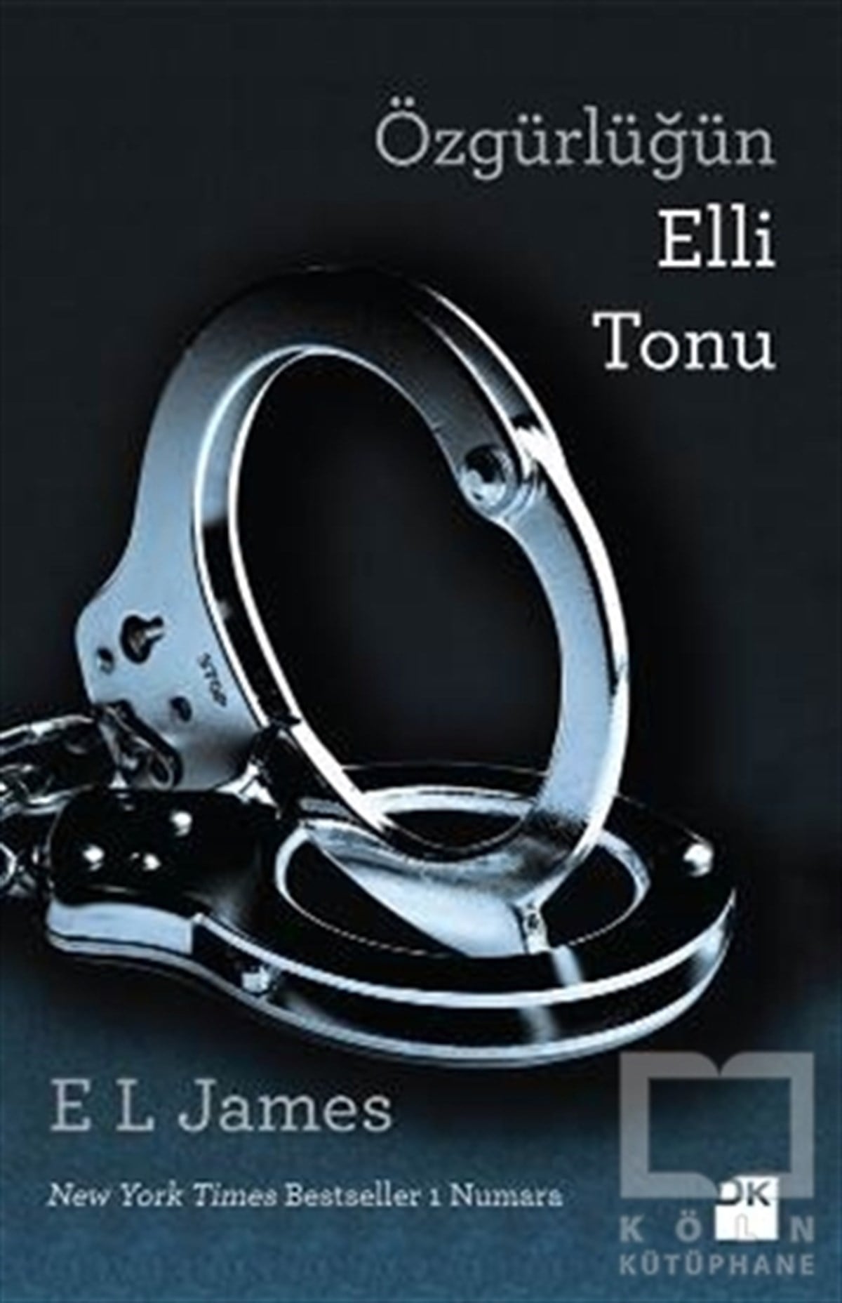 E. L. JamesFantastikÖzgürlüğün Elli Tonu