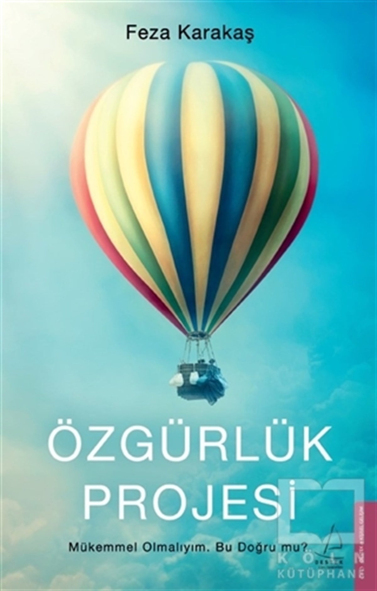 Feza KarakaşKişisel Gelişim KitaplarıÖzgürlük Projesi