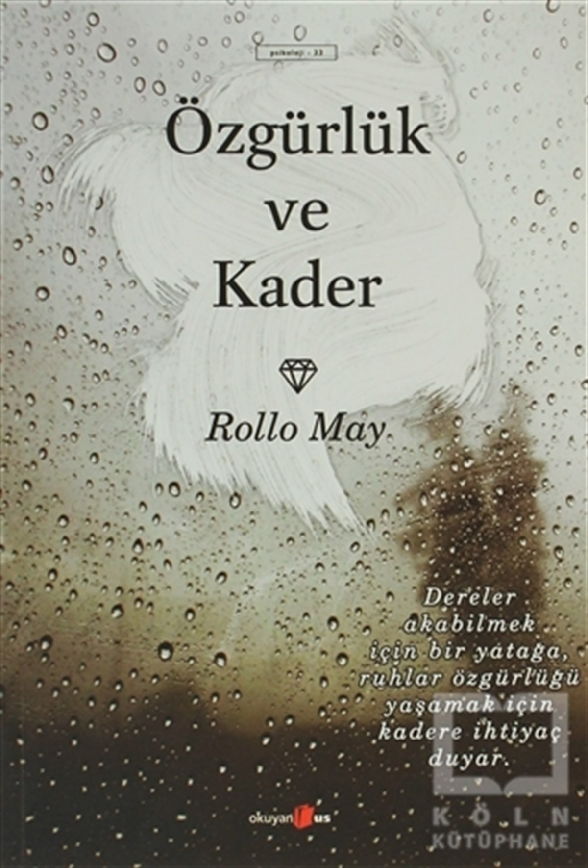 Rollo MayDiğerÖzgürlük ve Kader