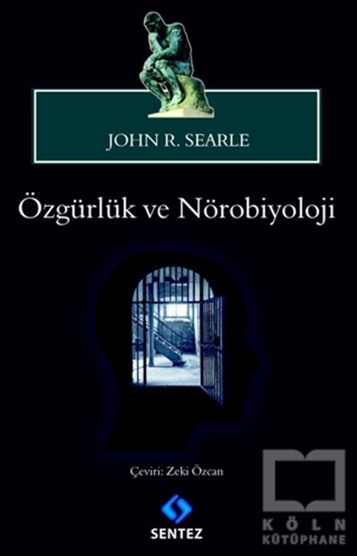 John R. SearleGenel Psikoloji KitaplarıÖzgürlük ve Nörobiyoloji