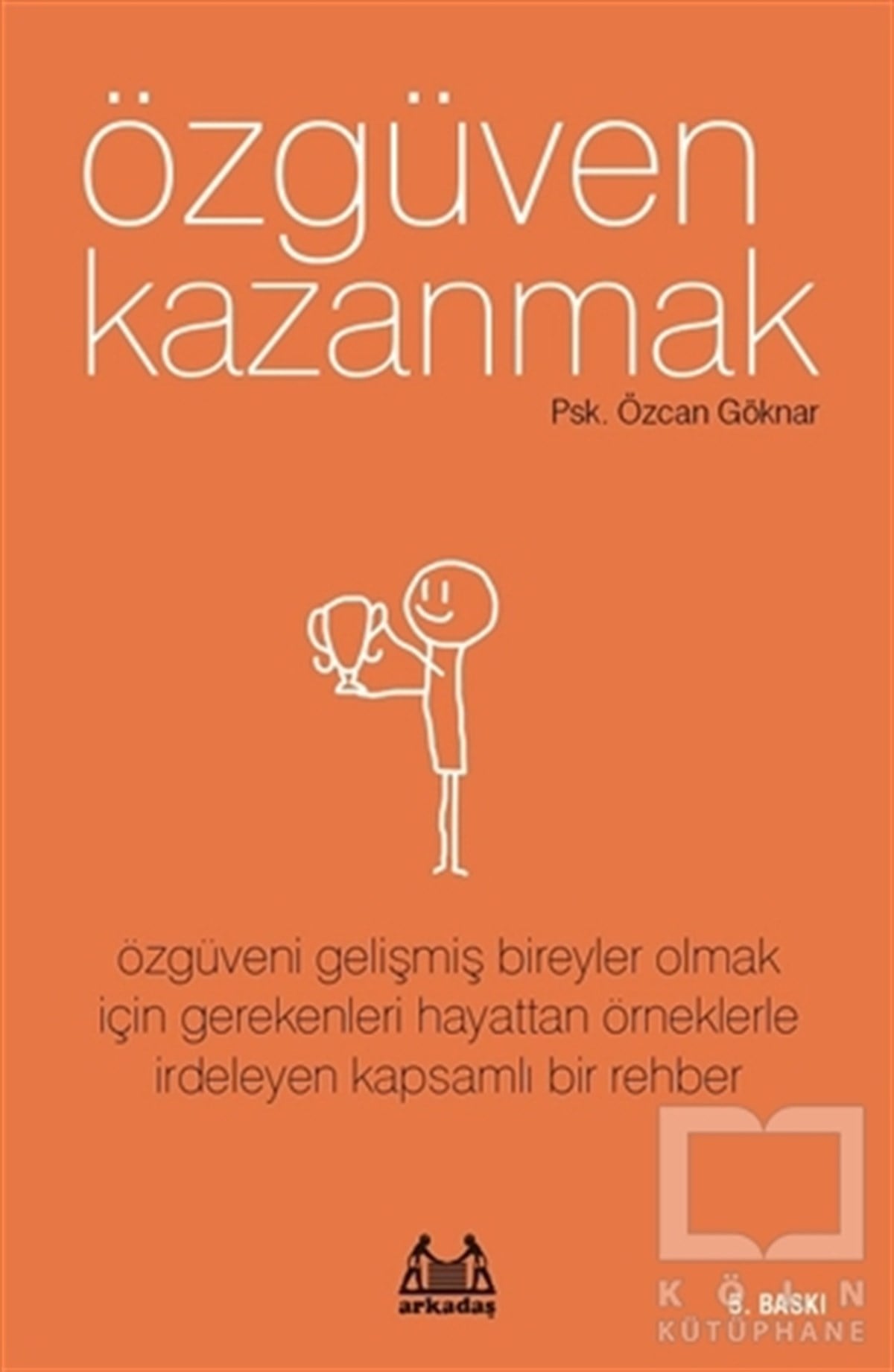 Özcan GöknarDiğerÖzgüven Kazanmak
