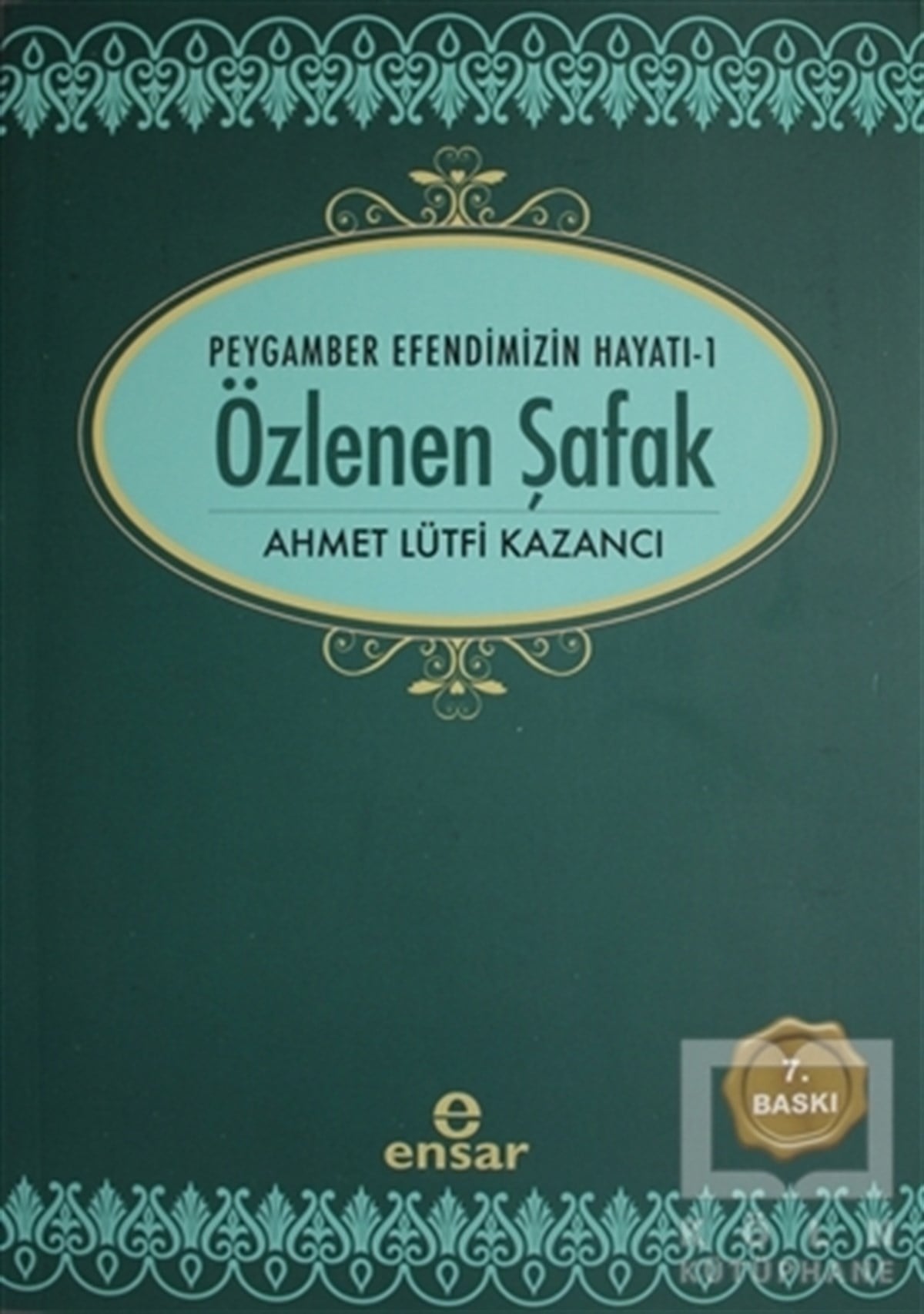 Ahmet Lütfi KazancıDiğerÖzlenen Şafak - Peygamber Efendimizin Hayatı 1