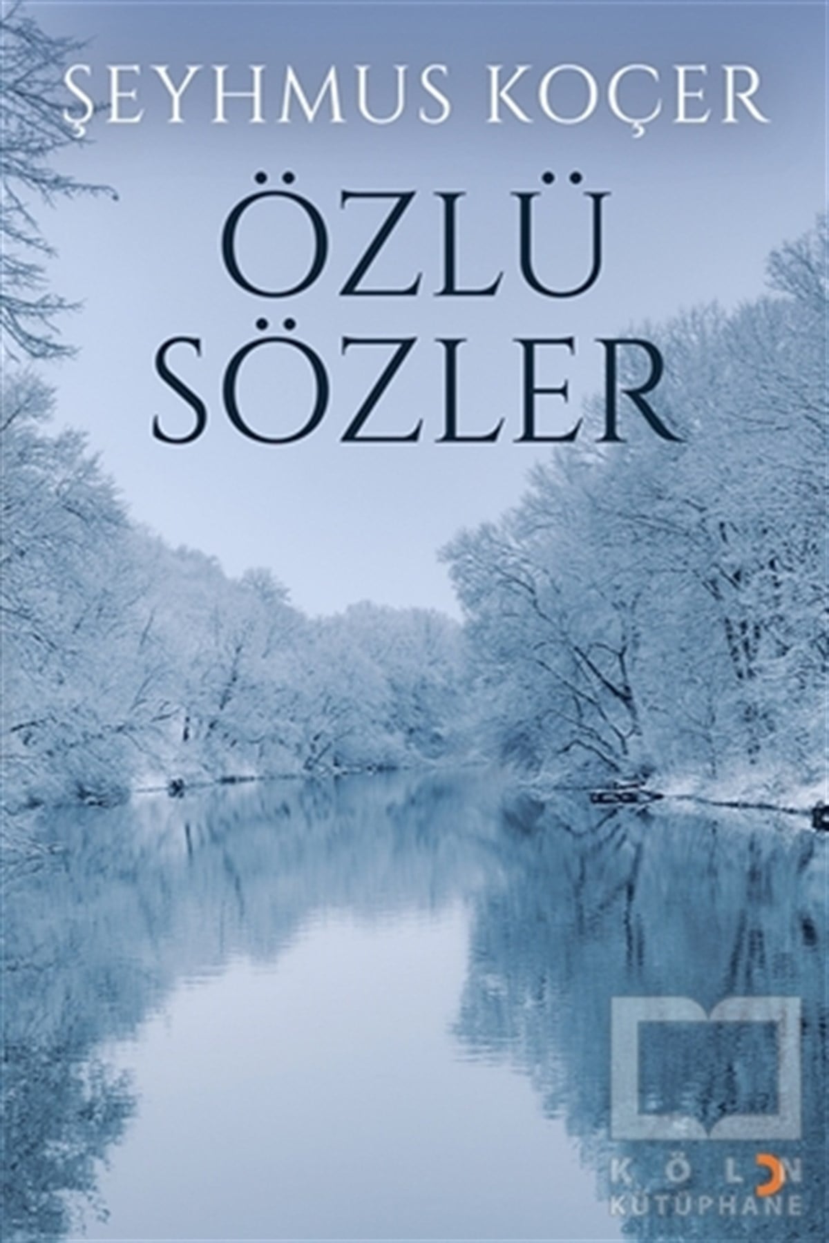 Şeyhmus KoçerAforizmaÖzlü Sözler