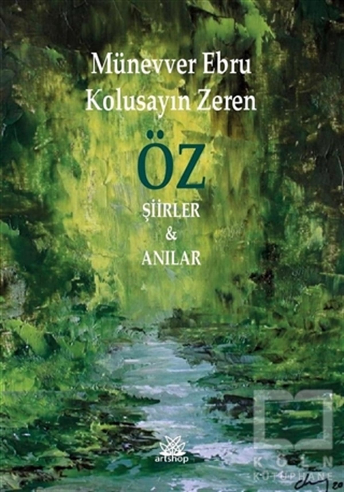 Münevver Ebru Kolusayın ZerenTürkçe Şiir KitaplarıÖz