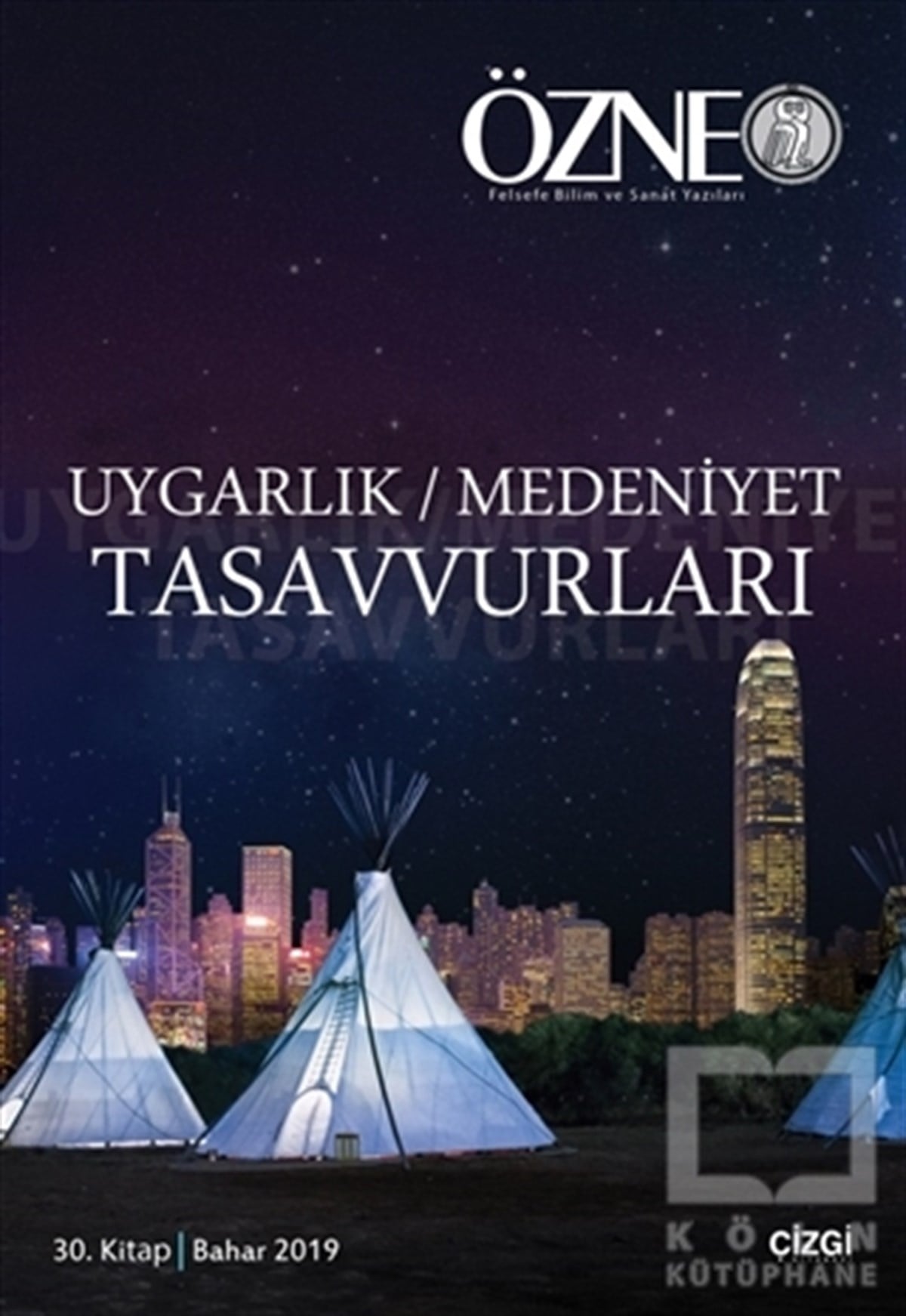 KolektifDüşünceÖzne 30. Kitap - Uygarlık Medeniyet Tasavvurları Bahar 2019