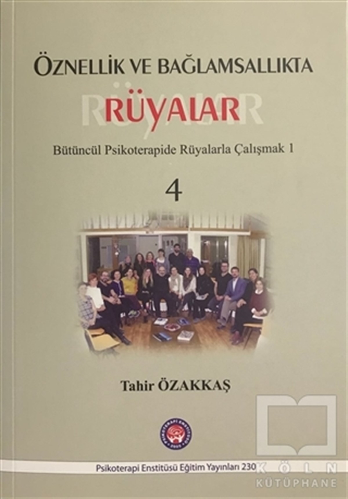 Tahir ÖzakkaşBaşvuru KitaplarıÖznellik ve Bağlamsallıkta Rüyalar