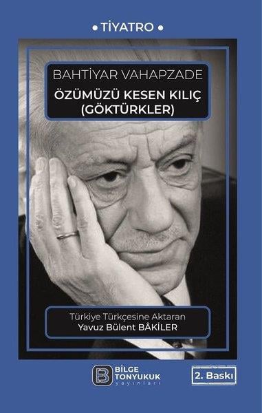 Bahtiyar VahapzadeTürk OyunlarıÖzümüzü Kesen Kılıç - Göktürkler