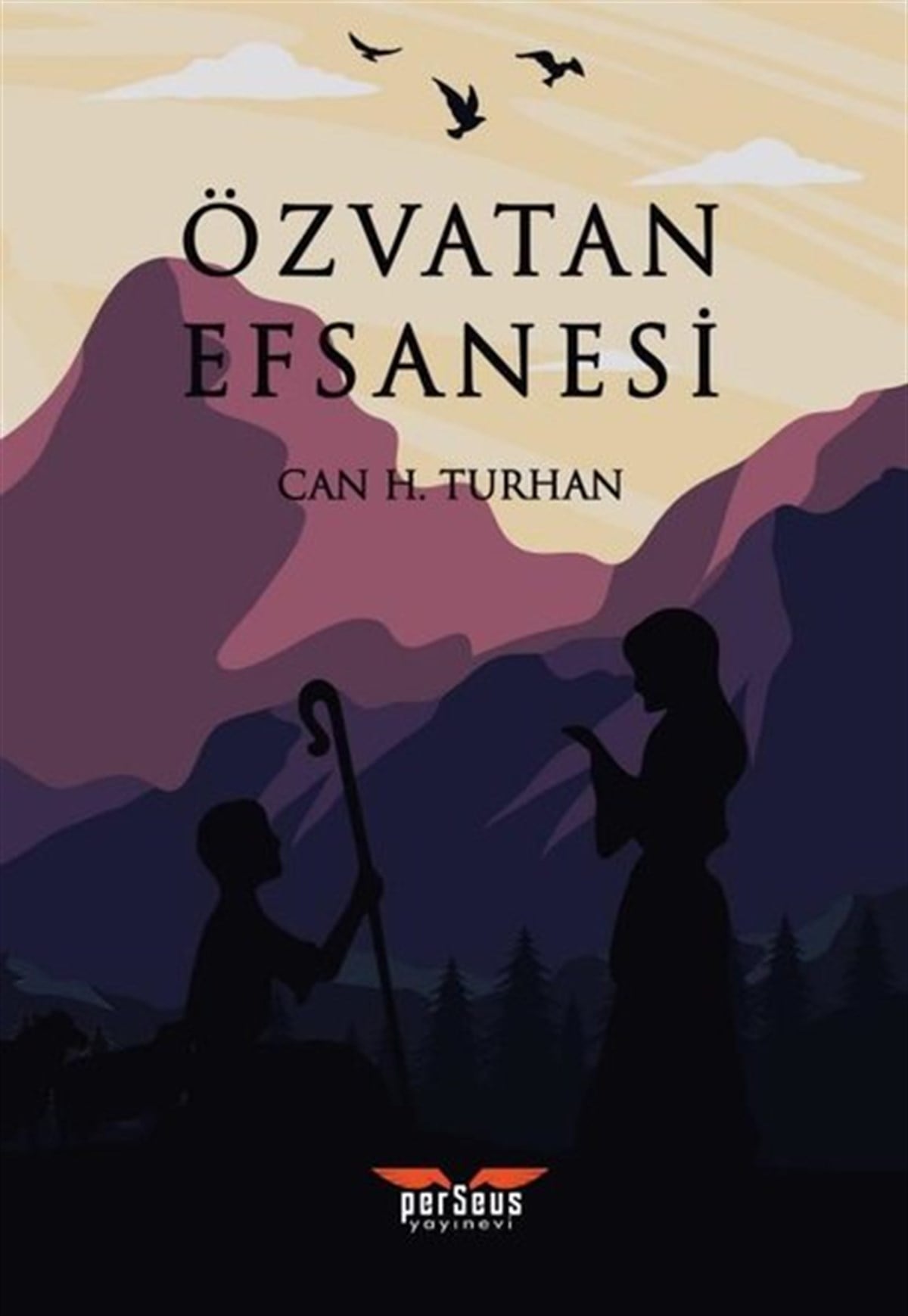 Can H. TurhanTürkiye RomanÖzvatan Efsanesi