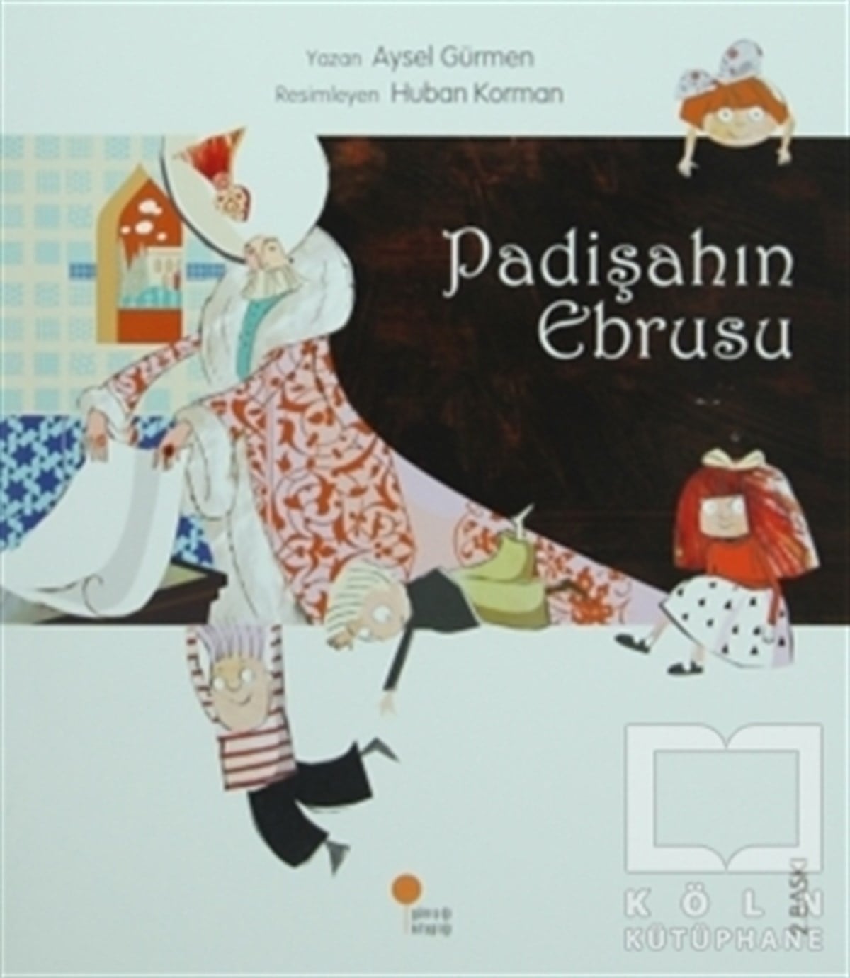 Aysel GürmenRoman-ÖyküPadişahın Ebrusu
