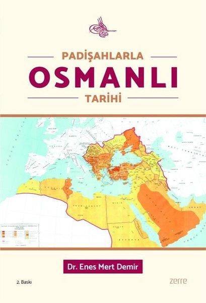 Enes Mert DemirOsmanli TarihiPadişahlarla Osmanlı Tarihi
