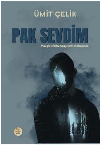 Ümit ÇelikTürk RomaniPak Sevdim