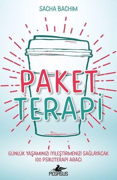 Sacha BachimPsikoloji KitaplarıPaket Terapi - Günlük Yaşamınızı İyileştirmenizi Sağlayacak 100 Psikoterapi Aracı