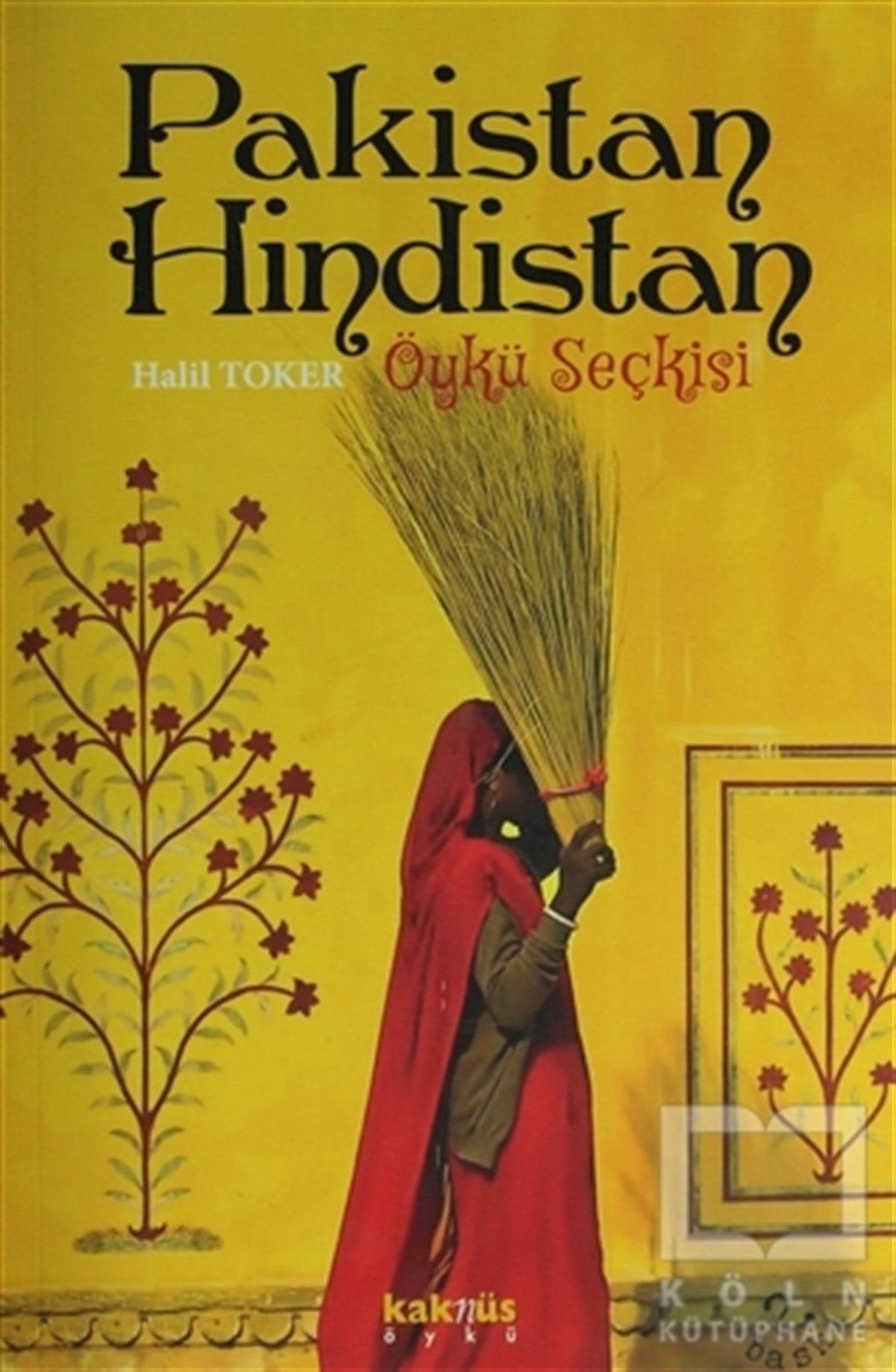 DerlemeDiğer Ülke EdebiyatlarıPakistan - Hindistan Öykü Seçkisi