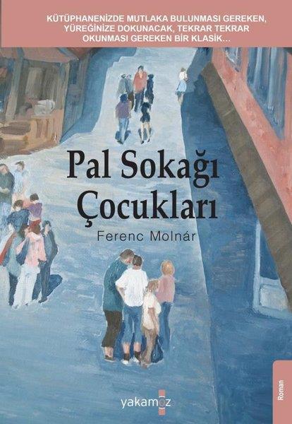 Ferenc MolnarKlasik Çocuk KitaplarıPal Sokağı Çocukları