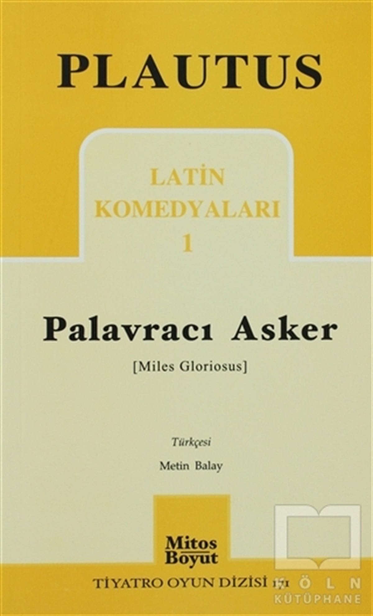 PlautusSenaryoPalavracı Asker Latin Komedyaları 1